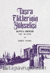 Taşra Elitlerinin Yükselişi Konya Örneği 18.-19. Yüzyıl