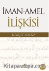 İman - Amel İlişkisi