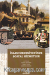 İslam Medeniyetinde Sosyal Hizmetler