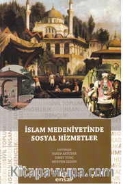 İslam Medeniyetinde Sosyal Hizmetler