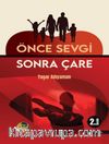 Önce Sevgi Sonra Çare