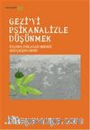 Gezi'yi Psikanalizle Düşünmek