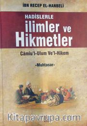 Hadislerle İlimler ve Hikmetler <br /> Camiu'l-Ulum Ve'l-Hikem