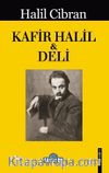 Kafir Halil & Deli