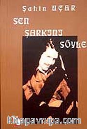 Sen Şarkını Söyle
