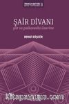 Şair Divanı & Şiir ve Psikanaliz Üzerine