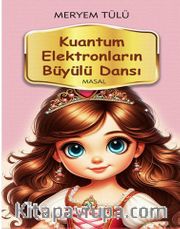 Kuantum Elektronların Büyülü Dansı 