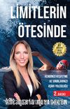 Limitlerin Ötesinde & Kendinizi Keşfetme ve Sınırlarınızı Aşma Yolculuğu