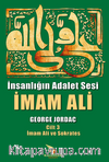İnsanlığın Adalet Sesi İmam Ali 3. Cilt