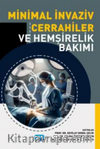 Minimal İnvaziv Cerrahiler ve Hemşirelik Bakımı