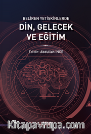 Beliren Yetişkinlerde Din, Gelecek ve Eğitim
