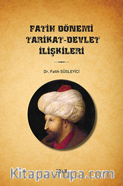 Fatih Dönemi Tarikat-Devlet İlişkileri