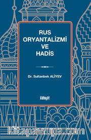 Rus Oryantalizmi ve Hadis