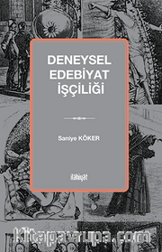 Deneysel Edebiyat İşçiliği