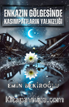 Enkazın Gölgesinde Kasımpatıların Yalnızlığı