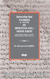 İbrahim İbn Tahman (ö.163/780) ve Meşyeha Adlı Hadis Eseri