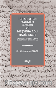 İbrahim İbn Tahman (ö.163/780) ve Meşyeha Adlı Hadis Eseri