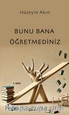 Bunu Bana Öğretmediniz
