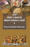Kurd Dîrok û Dema Nû - II