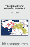 “Pirsgirêka Kurd” an Pirsgirêka Kurdistanê