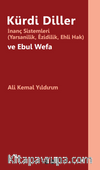 Kürdi Diller / İnanç Sistemleri (Yarsanlik, Êzdilik, Ehli Hak) ve Ebul Wefa