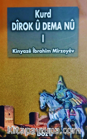 Kurd Dîrok û Dema Nû -I- 
