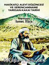 Hakikatçi Alevi Düşüncesi ve Serencamname Yaresan - Kakai Tarihi