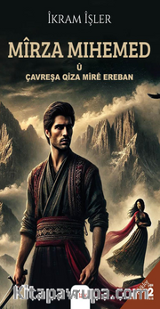 Mîrza Mihemed û  Çavreşa  Qîza Mîrê Ereban