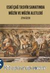 Eski Çağ Tasvir Sanatında Müzik ve Müzik Aletleri