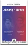 Ahparig / Kardeş