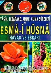 Yasin, Tebareke, Amme, Cuma Sureleri ve Esma-i Hüsna Havas ve Esrarı (Yas064/P14)