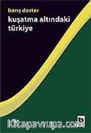 Kuşatma Altındaki Türkiye