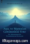 Akıl Ve Mantığın Götürdüğü Yere & Hz. Muhammed’in Peygamberlik Delilleri
