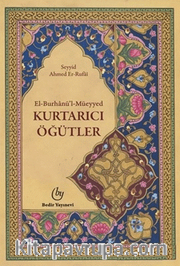 El - Burhanü'l - Müeyyed / Kurtarıcı Öğütler