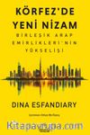 Körfez'de Yeni Nizam & Birleşik Arap Emirlikleri'nin Yükselişi