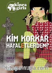 Eğlen Öğren Kinra Kızları - Kim Korkar Hayaletlerden