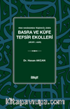 Irak Havzasında Teşekkül Eden Basra ve Kûfe Tefsir Ekolleri  (Hicrî I. Asır)