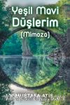 Yeşil Mavi Düşlerim (Mimoza)