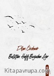Buluttan Hafif Buğudan Ağır