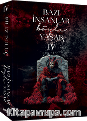 Bazı İnsanlar Böyle Yaşar 4 (Karton Kapak)