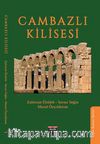 Cambazlı Kilisesi & Olba Kazısı Serisi