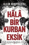 Hala Bir Kurban Eksik
