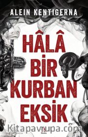 Hala Bir Kurban Eksik