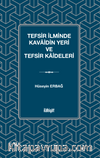 Tefsir İlminde Kavaidin Yeri ve Tefsir Kaideleri