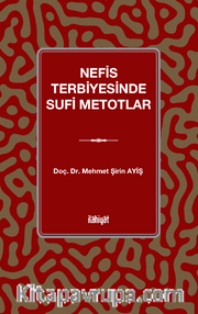 Nefis Terbiyesinde Sufi Metotlar
