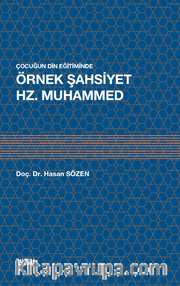 Çocukların Din Eğitiminde Örnek Şahsiyet Hz. Muhammed