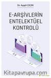 e-Arşivlerin Entelektüel Kontrolü
