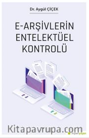 e-Arşivlerin Entelektüel Kontrolü