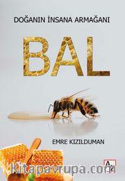 Doğanın İnsana Armağanı Bal
