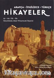Arapça, İngilizce, Türkçe Hikayeler (A1-A2/B1-B2) Geleneksel Arap Hikayeleri Seçkisi